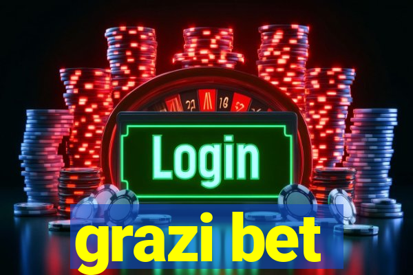 grazi bet